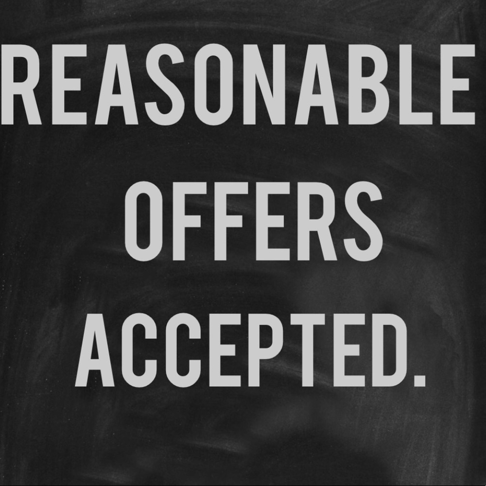 All Reasonable Offers Accepted!
